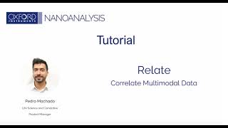 Relate tutorial 3 How to correlate multimodal microscopy – Oxford Instruments [upl. by Conard]