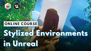 Stylized Environments in Unreal  Course Trailer  Available Now [upl. by Andonis]