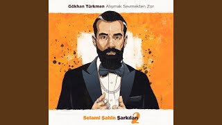 Alışmak Sevmekten Zor Selami Şahin Şarkıları 2 [upl. by Ydoj]