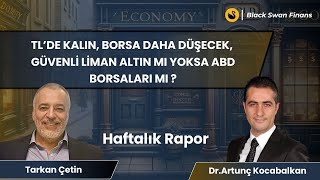 Haftalık Rapor  Dr Artunç Kocabalkan ve Tarkan Çetin [upl. by Neiviv]