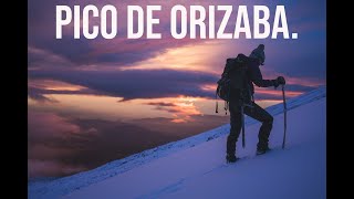 Climbing Pico De Orizaba Mexicos highest mountain [upl. by Acimad849]