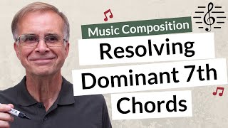 How to Resolve a Dominant 7th Chord  Music Composition [upl. by Maressa655]