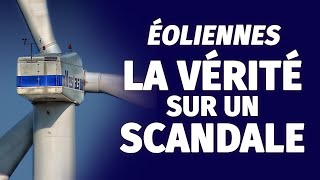 La vérité sur le scandale des éoliennes [upl. by Ylicec]