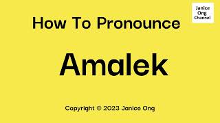 How To Pronounce Amalek Correctly  Amalek Pronunciation  How To Say Amalek Pronunciation Guide [upl. by Sldney607]