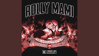 Rolly Mami [upl. by Ilona]