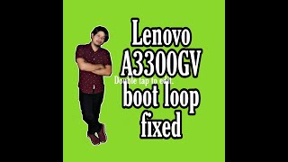 Lenovo A3300GV bootloop fixed in tested firmware [upl. by Oric]