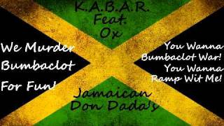 KABAR Feat Ox  Jamaican Don Dada Lyrics [upl. by Gar]