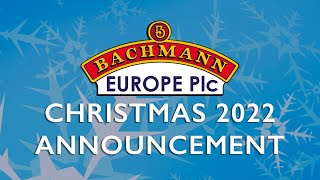 Bachmann Europe  Christmas Announcement 2022 [upl. by Eluk926]