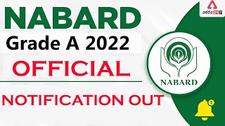 NABARD Grade A Notification 2022  NABARD Official Notification Out  Complete Discussion [upl. by Goldwin]