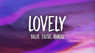 Billie Eilish  lovely Lyrics ft Khalid [upl. by Eoz736]