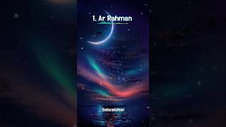 1 ArRahman Ar Rahim  99 Names of Allah shorts quranicpearl allah [upl. by Alisa]