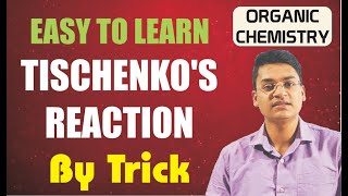 Tischenkos reaction  Organic chemistry  Name Reaction [upl. by Nortal]