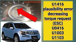 how to check mahindra XUV 500 U1416 U0416 plausibility error decreasing torque request ESC [upl. by Tupler]