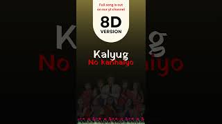 Kalyug no kanhaiyo form Luv ni love stories 8D Song [upl. by Arty]