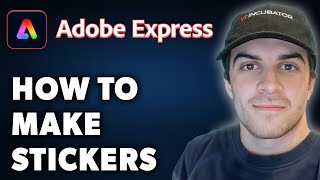 How to Make Stickers in Adobe Express Full 2024 Guide [upl. by Philipps]