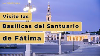 Visité las Basílicas del Santuario de Fátima ✝︎📖 [upl. by Enner595]