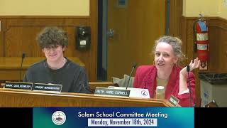 Salem School Committee Meeting  November 18th 2024 [upl. by Chrissie]