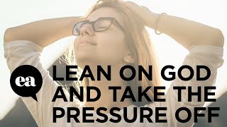 Lean On God And Take The Pressure Off  Joyce Meyer [upl. by Kotta]