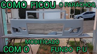 COMO FICOU O PARACHOQ MODIFICADO COM O FUNDO P U [upl. by Ahsya]