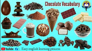 Chocolate Vocabulary  Chocolate Products  Types Of Chocolate  Easy English Learning Process [upl. by Oznofla]