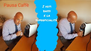 I voti bassi e la superficialità [upl. by Stefan521]