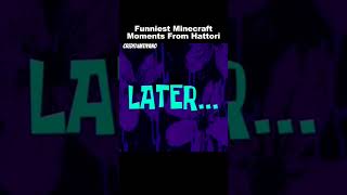 Funniest Minecraft moment from Hattori credit IMTIYANO minecraft trend fypシ゚viral shorts [upl. by Notsehc]