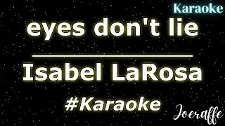 Isabel LaRosa  eyes dont lie Karaoke [upl. by Winter]