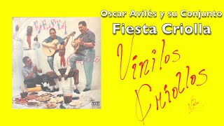 Oscar Aviles y su Conjunto Fiesta Criolla  Fiesta Criolla LP Full Album Vinilo 1964 FHD [upl. by Felecia546]