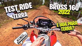 BROSS 2022 TEST RIDE NA TERRA como será que ela se sai [upl. by Aniratak]