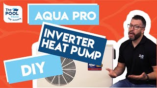 Aqua Pro Heat Pumps explained  Heat Pump DIY [upl. by Sheya229]