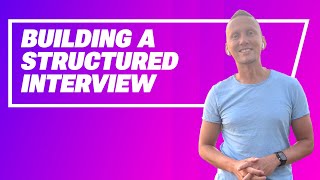 How Structured Interviews Can Transform Your Hiring Process and Your Sales Team [upl. by Fairfield538]