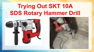 Trying Out SKT SDS Rotary Hammer Drill [upl. by Nicolella]