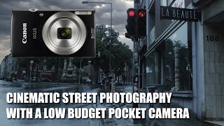 CANON IXUS 185  Cinematic street photography with a low budget camera [upl. by Valera]