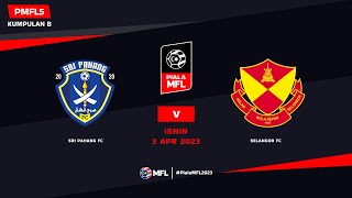 LIVE  SRI PAHANG FC vs SELANGOR FC  PIALA MFL 2023 PMFL5 [upl. by Yl]