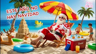 🎅🌴 ¡No hay Navidad este año Papá Noel está de vacaciones 🌴🎅 [upl. by Lairret15]