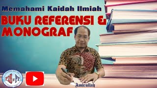 KAIDAH ILMIAH BUKU REFERENSI DAN MONOGRAF [upl. by Lytle]