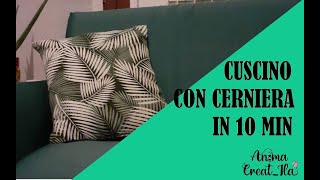 Tutorial Cuscino con cerniera sotto Anima Creatila [upl. by Arema614]