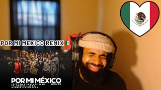 Por Mi Mexico Remix 🇲🇽  Lefty SM Santa Fe Klan Dharius CKan MC Davo amp Neto Peña REACTION [upl. by Solly368]