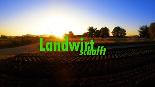 Landwirt schafft [upl. by Mirabelle376]