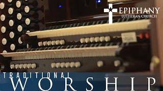 Traditional Worship Service at Epiphany Lutheran Church LCMS [upl. by Pollie]