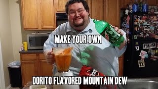 DORITOS FLAVORED MOUNTAIN DEW DOITOS HOW TO MAKE YOUR OWN [upl. by Madelena992]