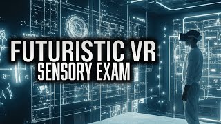 futuristic vr sensory exam  8d asmr [upl. by Anih]