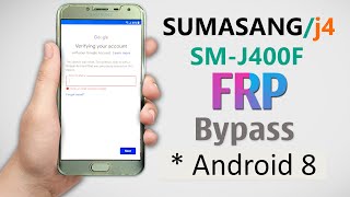 Samsung J4 FRP Bypass SMJ400F FRP Lock Remove  Google Account Unlock Without PC  J4 FRP Unlock [upl. by Suertemed772]