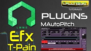 Efecto Autotune con Mautopitch de Meldaproductions en LMMS [upl. by Ettenan]