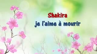 Je laime à mourir  SHAKIRA English and Spanish subtitles [upl. by Polash330]