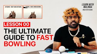 LESSON 0Ultimate Guide to Fast Bowling in Cricket  A Fast Bowling Masterclass  Learn with Malinga [upl. by Rigby]