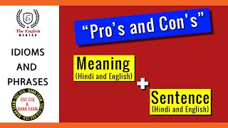 Pros and Cons  Idioms and Phrases  Meaning and Sentence [upl. by Egoreg78]