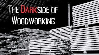 The Darkside of Woodworking Business  The Truth Revealed [upl. by Kimberly]