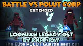 Battle Vs POLUT Corp Extended  Loomian Legacy OST ByRxppRay [upl. by Rudolfo]