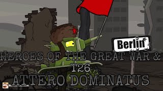 Heroes Of The Great War amp T26  Attero Dominatus AMV • Sabaton • [upl. by Ayoral]